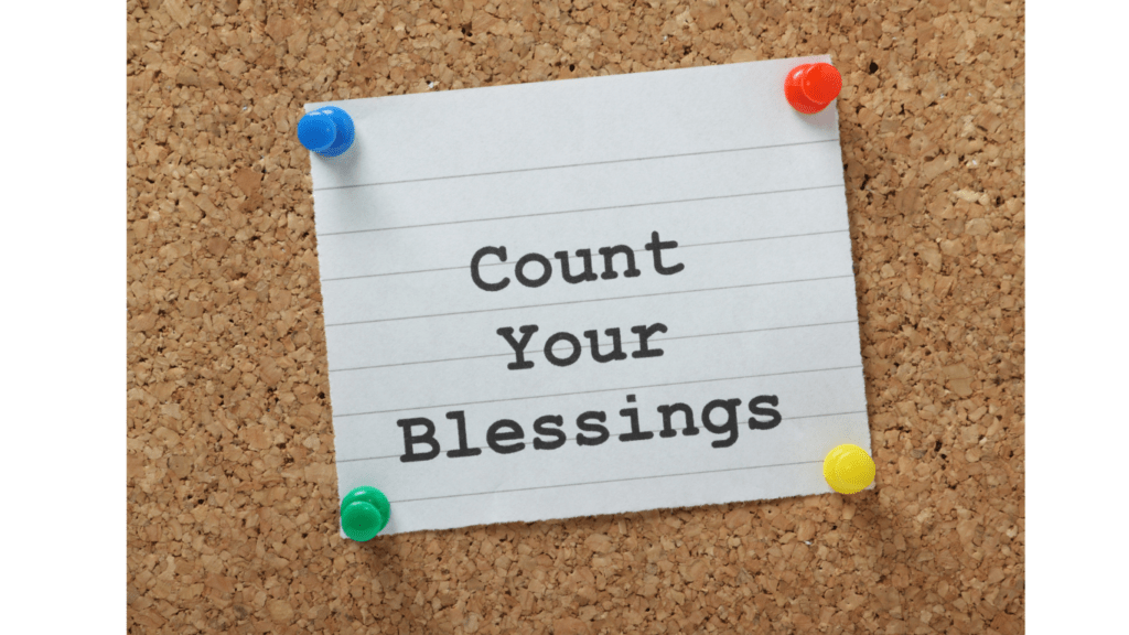 gratitude, practicing gratitude, blessings, count your blessings, habit